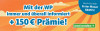 Text: Nur bis 25.8.2026: Erster Monat gratis! Mit der WP immer und überall informiert + 150€ Prämie! Jetzt bestellen