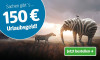 Ein Elefant und ein Zebra stehen in der Landschaft. Werbung für 150 Euro Urlaubsgeld mit dem Text 'Jetzt bestellen' in einer Schaltfläche.
